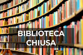 Chiusura Biblioteca